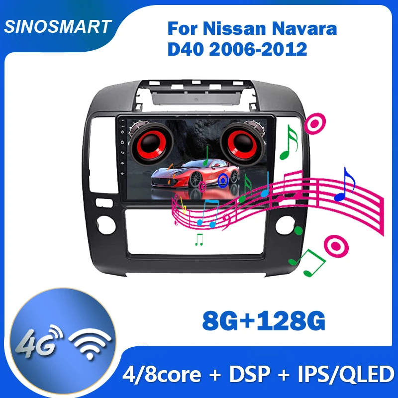 SINOSMART for Nissan Navara D40 2006-2012 Car GPS Navigation Player QLED DSP 8 Core CPU