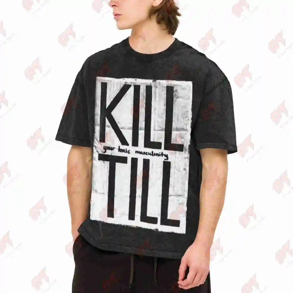 Kill Till Distressed Print Vintage Washed Tee Pure Cotton T-Shirt
