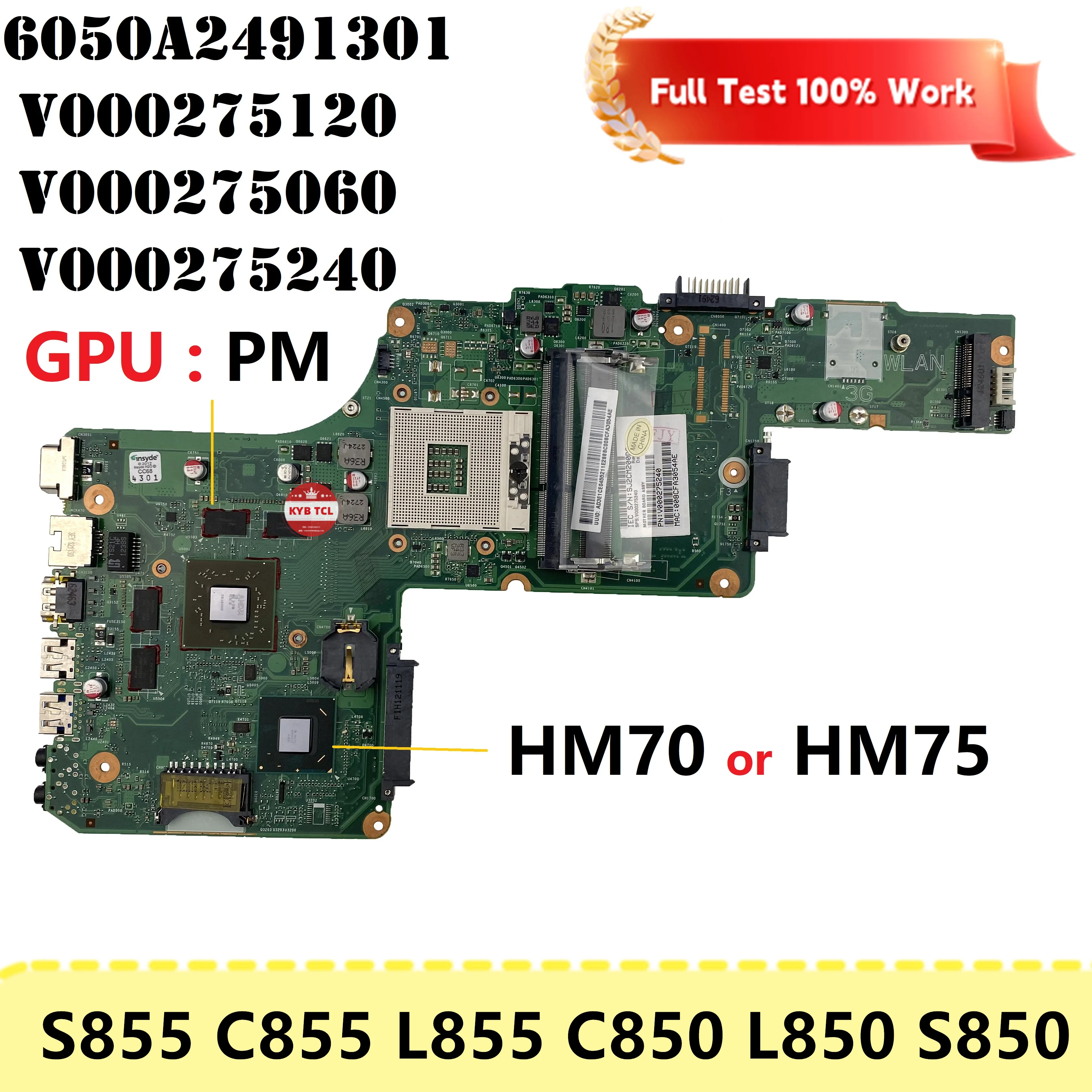 

For Toshiba Satellite S850 C855 L850 C850 V000275120 V000275060 V000275240 Mainboard 6050A2491301 Laptop Motherboard HM70 HM75