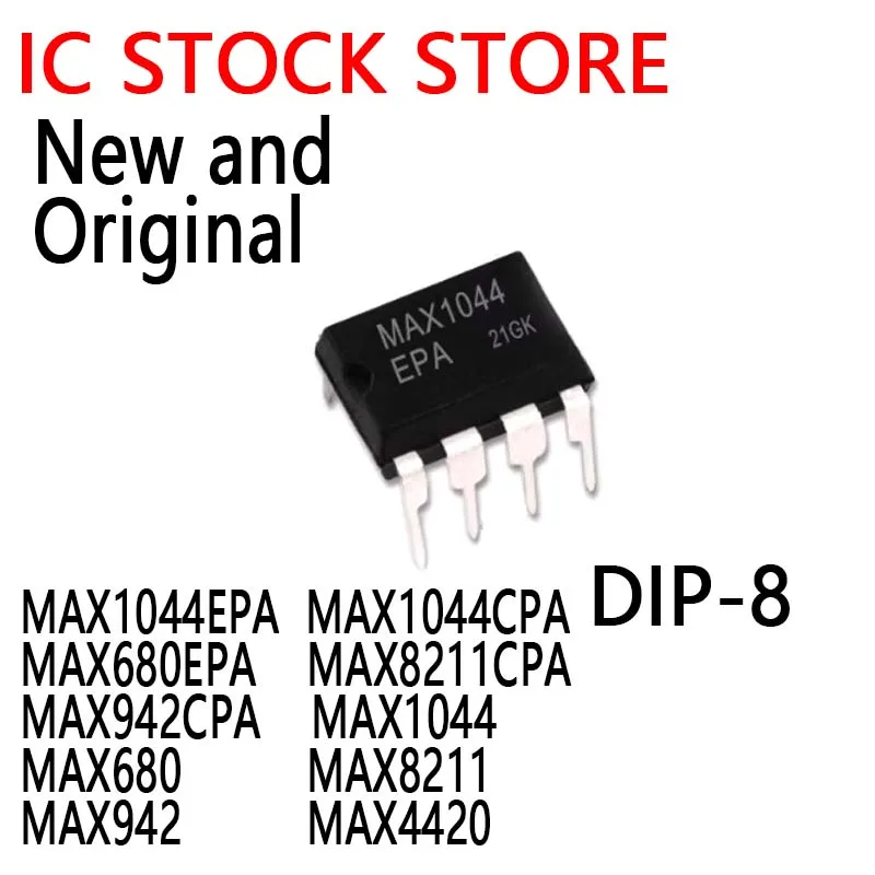 5PCS New and Original DIP-8 MAX1044EPA  MAX1044CPA MAX680EPA MAX8211CPA MAX942CPA MAX1044 MAX680 MAX8211 MAX942 MAX4420