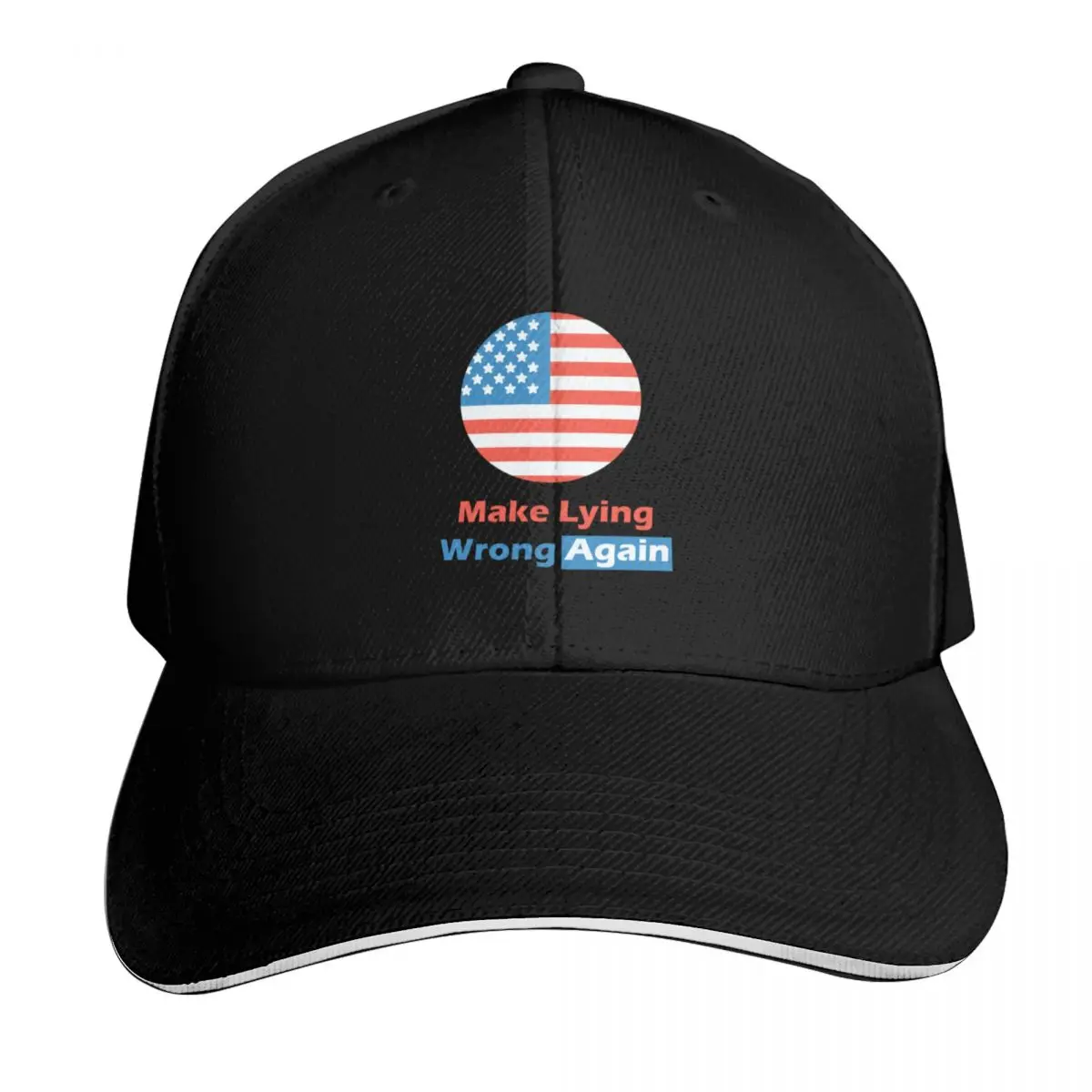 Make Lying Wrong Again - High Quality Baseball Cap Lightweight Packable Gift for Him Her Casual Daily Wear