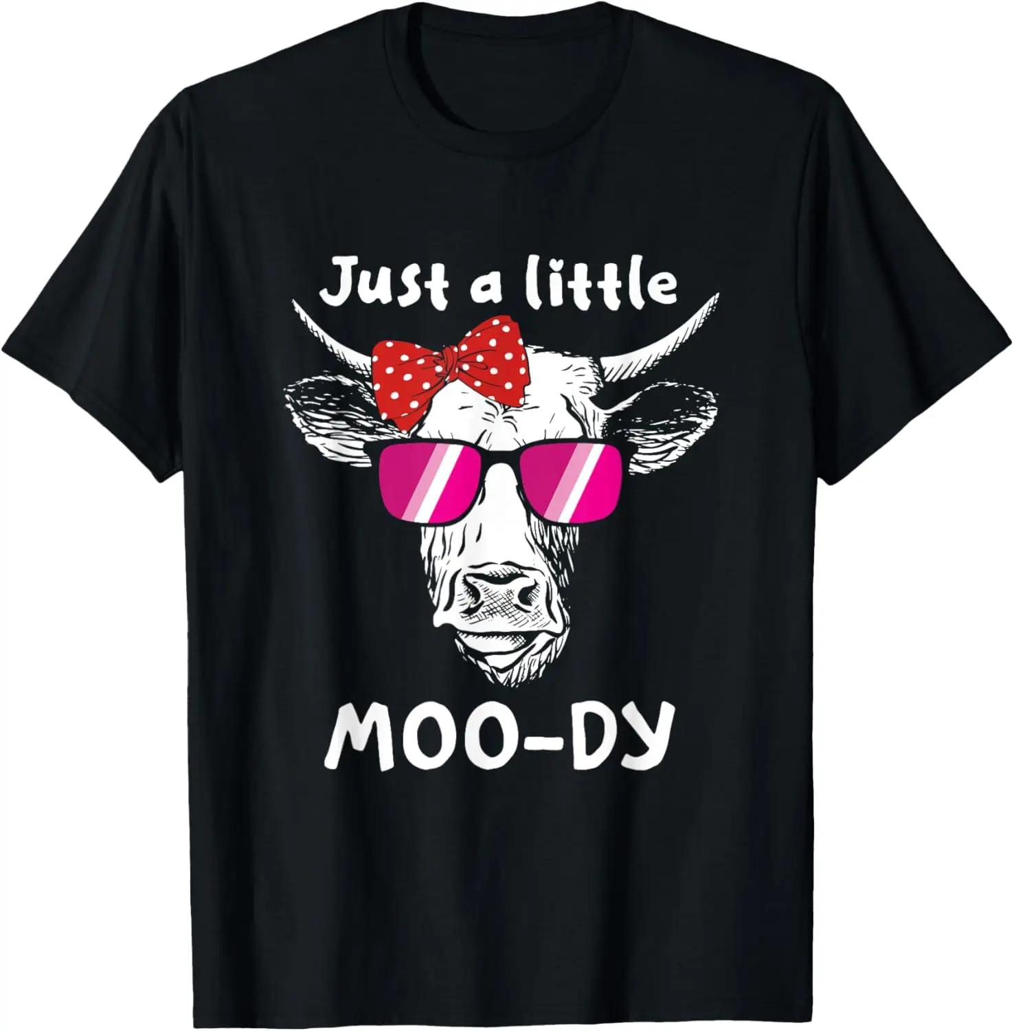 Just A Little Moo-Dy Polka Dots Ribbon Funny Cow Moody T-Shirt