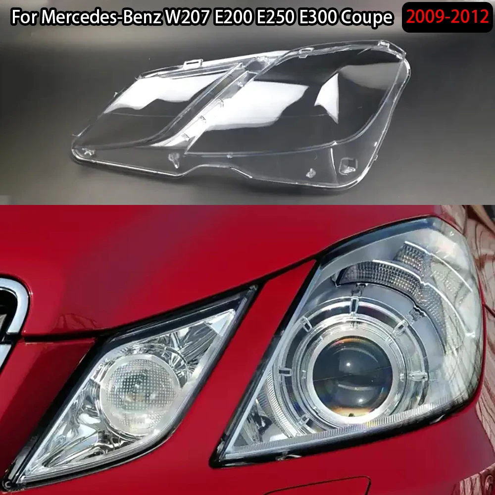 

For Mercedes-Benz W207 E200 E250 E300 Coupe 2009-2012 Front Lampshade Lamp Shell Headlamp Cover Headlight Shade Lens Plexiglass