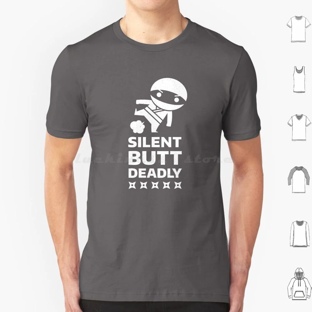 Silent Butt Deadly ( White Edition ) T Shirt 6Xl Cotton Cool Tee Silent Butt Deadly Fart Joke Humor Funny White Cute Kawaii