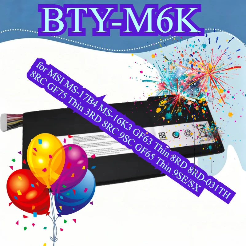 BTY-M6K 11.4V 52.4Wh Laptop Battery for MSI MS-17B4 MS-16K3 GF63 Thin 8RD 8RD-031TH 8RC GF75 Thin 3RD 8RC 9SC GF65 Thin 9SE/SX