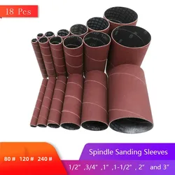 6/18 Pcs Spindle Sanding Sleeves 80# 120# 240# Grits 3 Each of 1/2”,3/4”,1”,1-1/2”, 2” and 3” Aluminum Oxide Abrasive