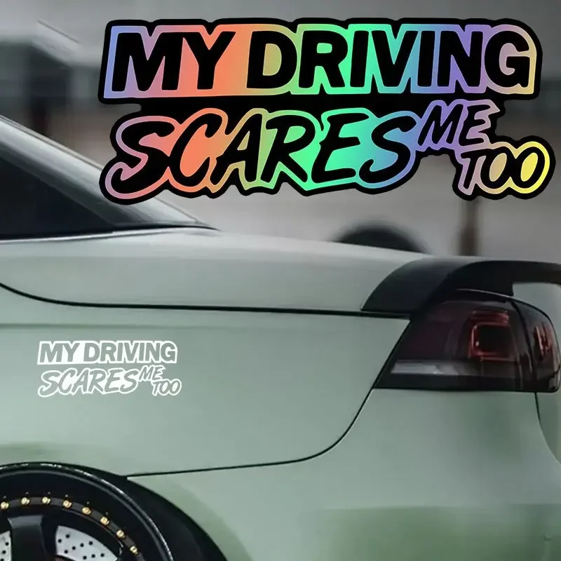 Funny My Driving Scares Me Too Holographic Vinyl Sticker Waterproof Decal for New Driver Car Window Bumper Scratch Cover