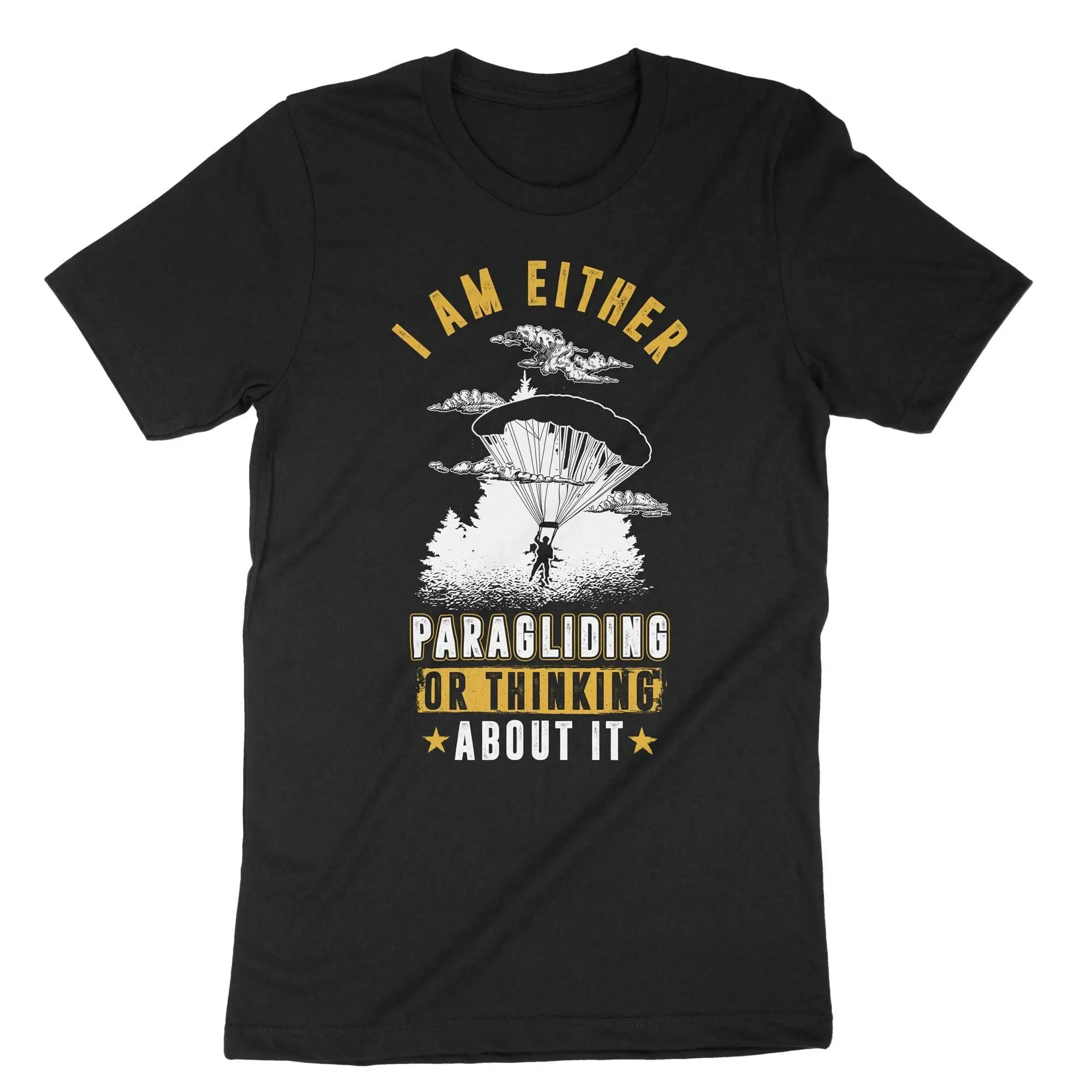 I Am Either Paragliding Or Thinking About It Funny T Shirt Lovers Air Sport