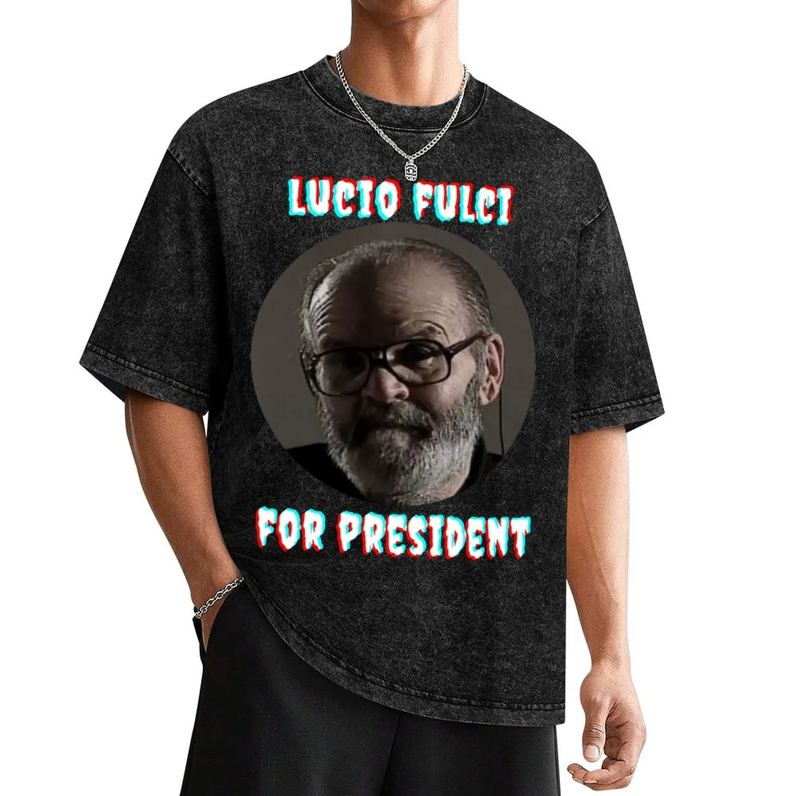 Lucio Fulci For President T-Shirt vintage blanks anime figures essential t shirt Men's t-shirt