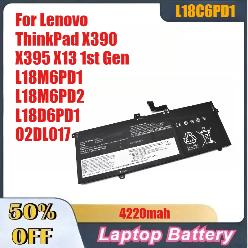 

4220mAh High-Quality L18C6PD1 Laptop Battery For Lenovo ThinkPad X390 X395 X13 1st Gen L18M6PD1 L18M6PD2 L18D6PD1 02DL017