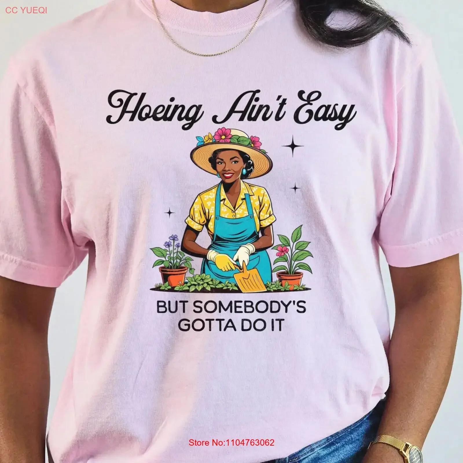 Hoeing Aint Easy Garden T Shirt African American s Plant Lover gardening gift lady botanical black women vintage Washed