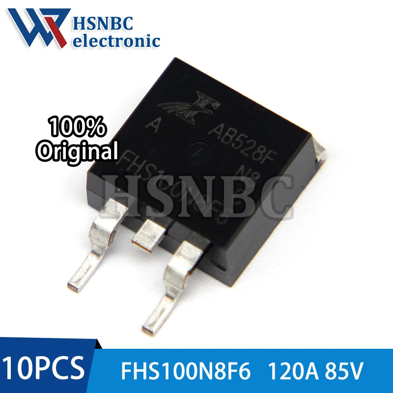 10PCS FHS100N8F6 100N8F6 FHS100N8F6A TO-263 120A 85V N-channel Power MOSFET Transistor 100% New Original