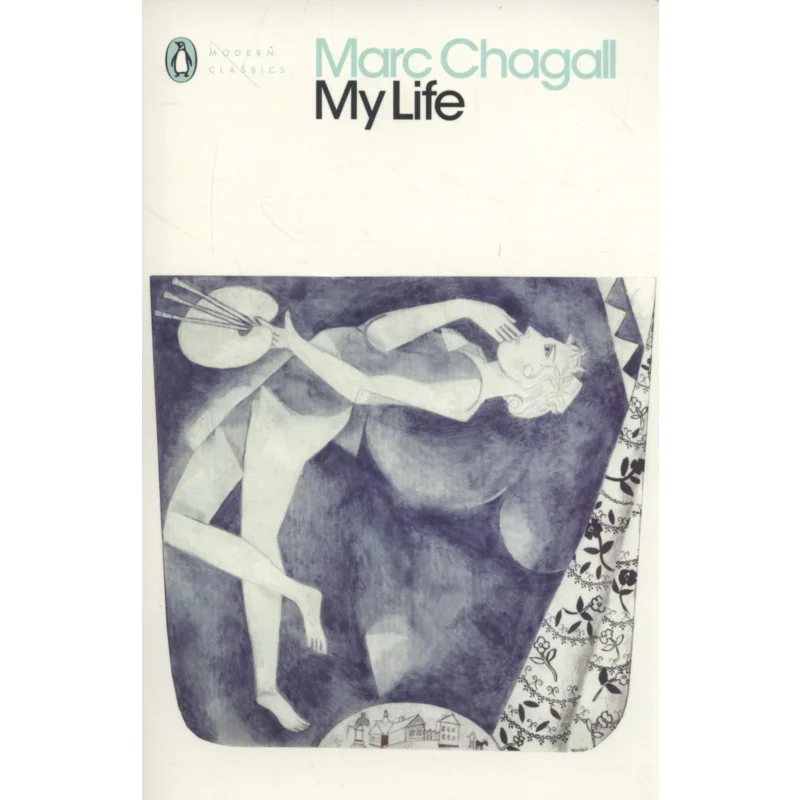 

Marc Chagall My Life Chagall Marc Penguin Uk 9780241331415 Book