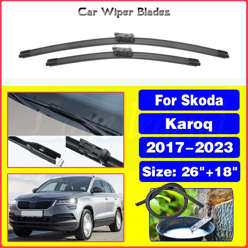 Car Wiper LHD Front Wiper Blades For Skoda Karoq 2017-2023 Windshield Windscreen Window Rain Brushes 2019 2020 2021 2022 26