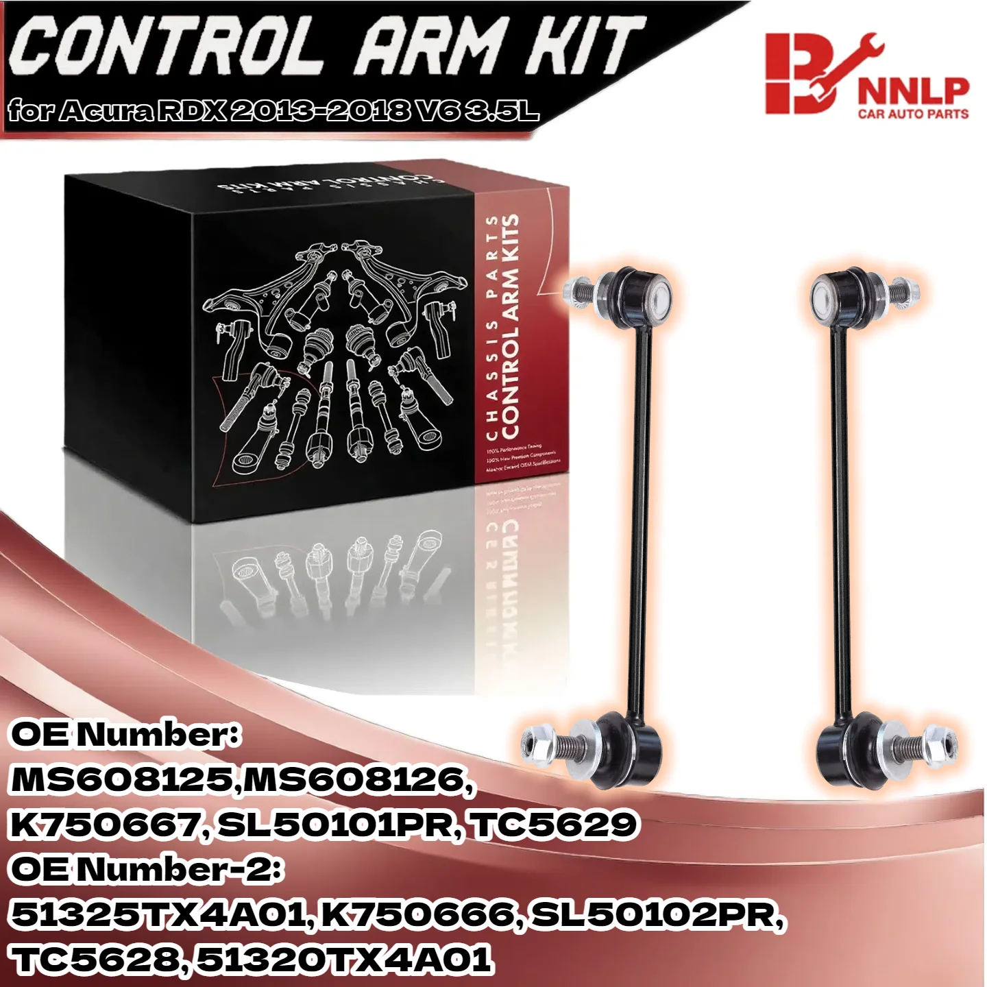 

Front LH & RH Stabilizer Bar Link Kit (2Pcs) Compatible with Acura RDX 2013-2018 V6 3.5L | OE# TC5628, 51320TX4A01
