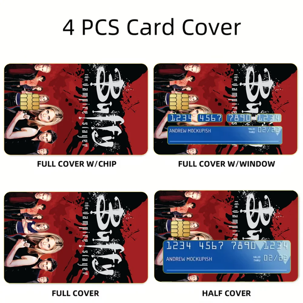B-Buffy the Vampire Slayer Card Stickers For Debit Bank Credit Cards Metro Bus Pass Sticker Decoration Cover 4PCS Card Skin