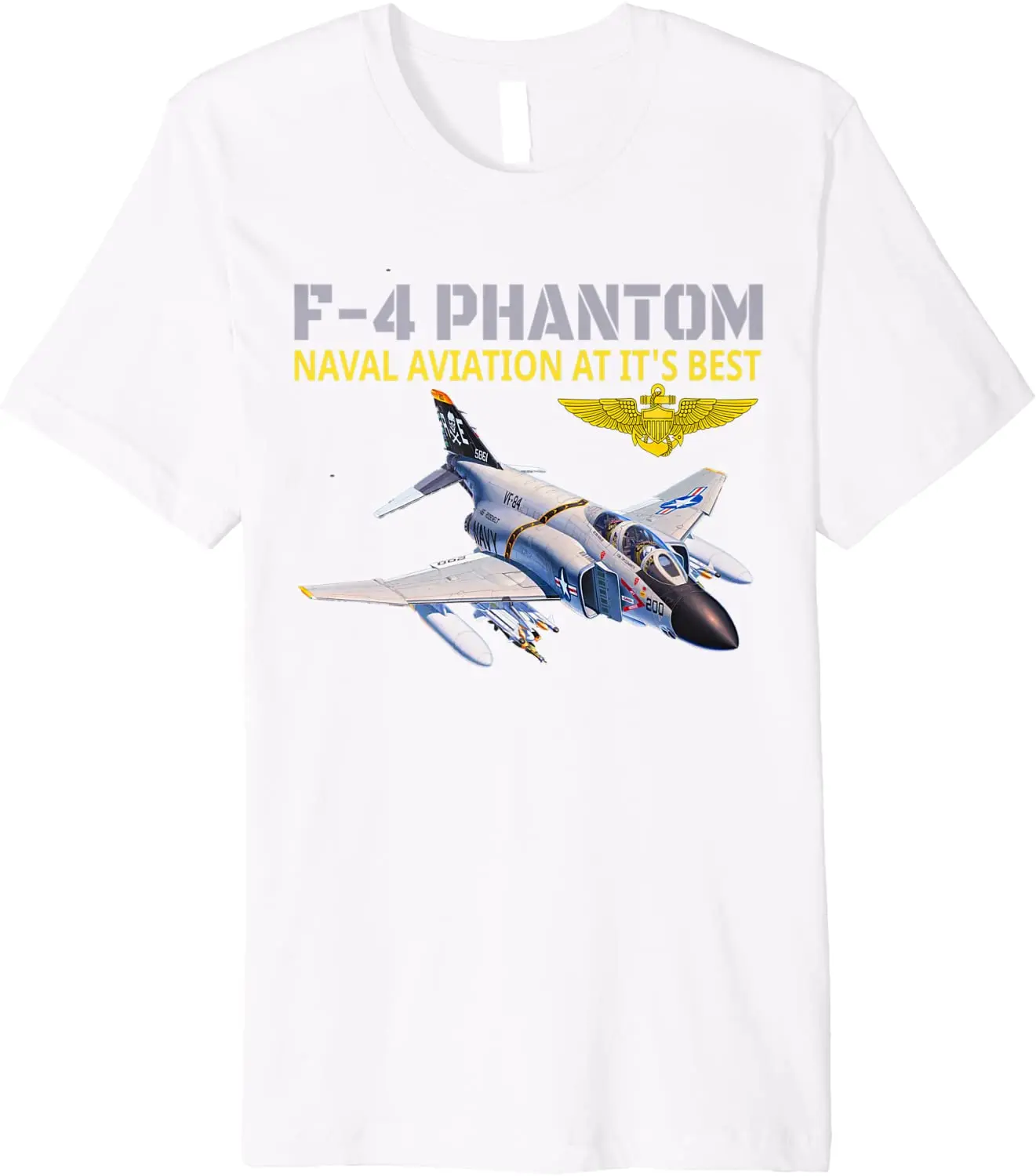 Naval Aviation F-4 Phantom Jet Interceptor and Fighter-bomber T Shirt. New 100% Cotton Short Sleeve O-Neck Casual T-shirts