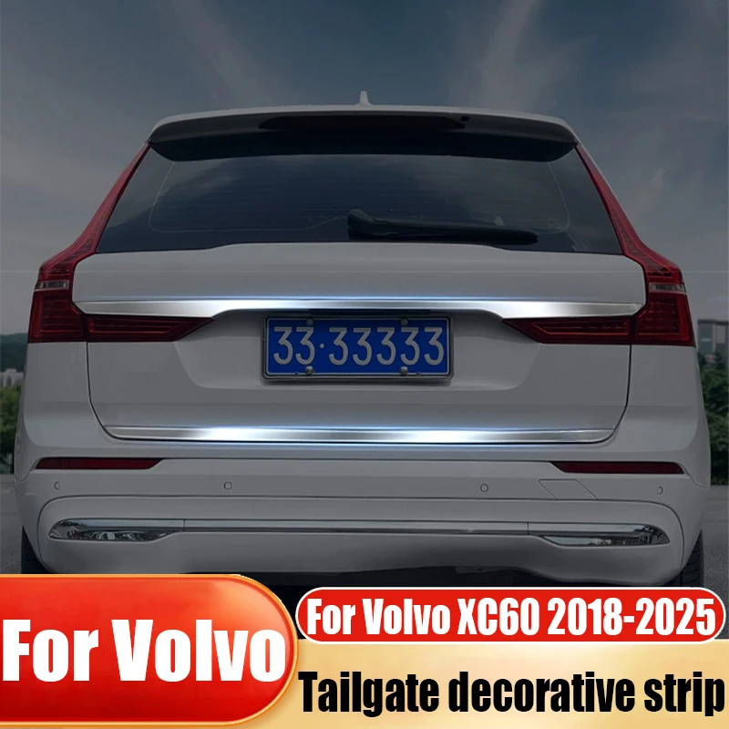 

For Volvo XC60 2018-2025 modified stainless steel tailgate decorative strip car exterior decoration products scratch resistant