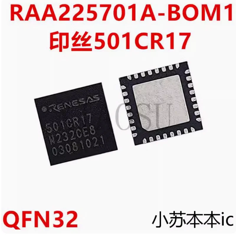 (1-2pcs)100% New original RAA225701A-BOM1 501CR17 5O1CR17 QFN32 Chipset