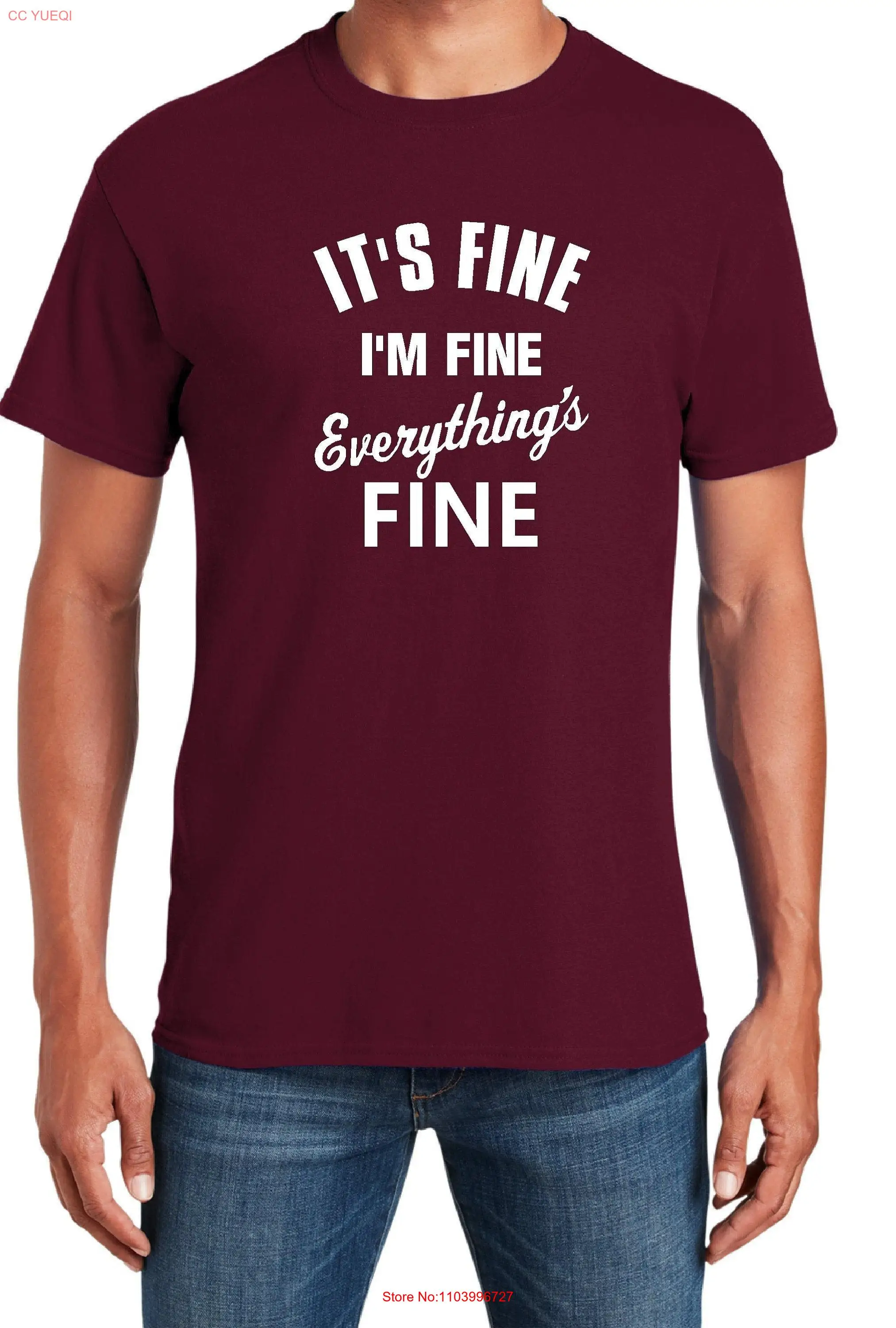 

It's Fine I'm Everything's T Shirt For Women Funny Womens Mother's Day long or short sleeves