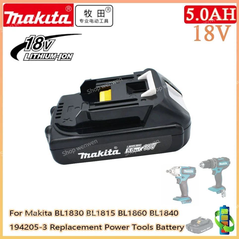 

Makita 18V 5.0Ah Original Rechargeable Li-Ion Battery For BL1830 BL1815 BL1860 BL1840 194205-3 Replacement Power Tools Battery