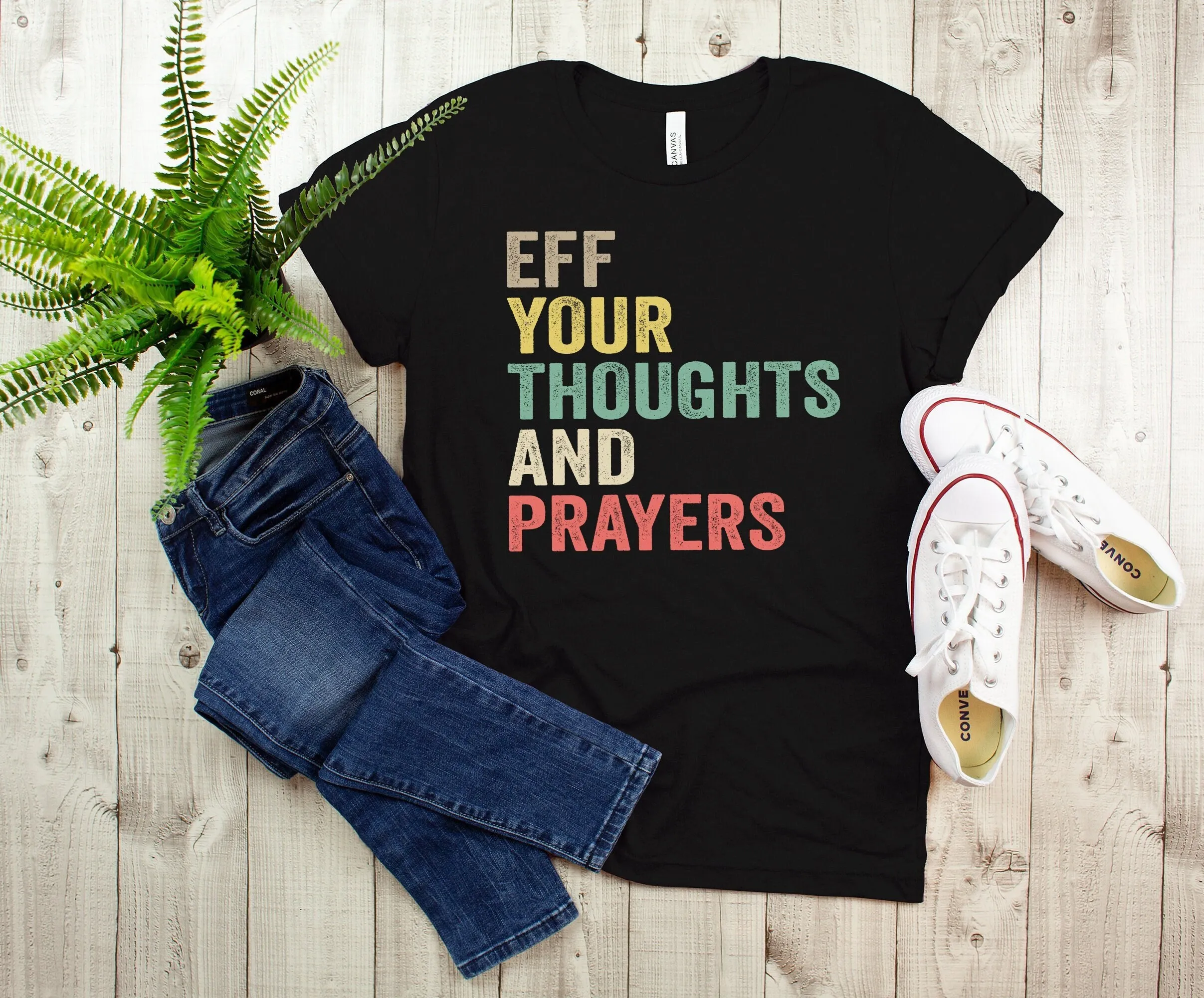 Eff Your Thoughts And Prayers Gun Control T Shirt Anti End Violence Reform Activist March For Our Lives Protest