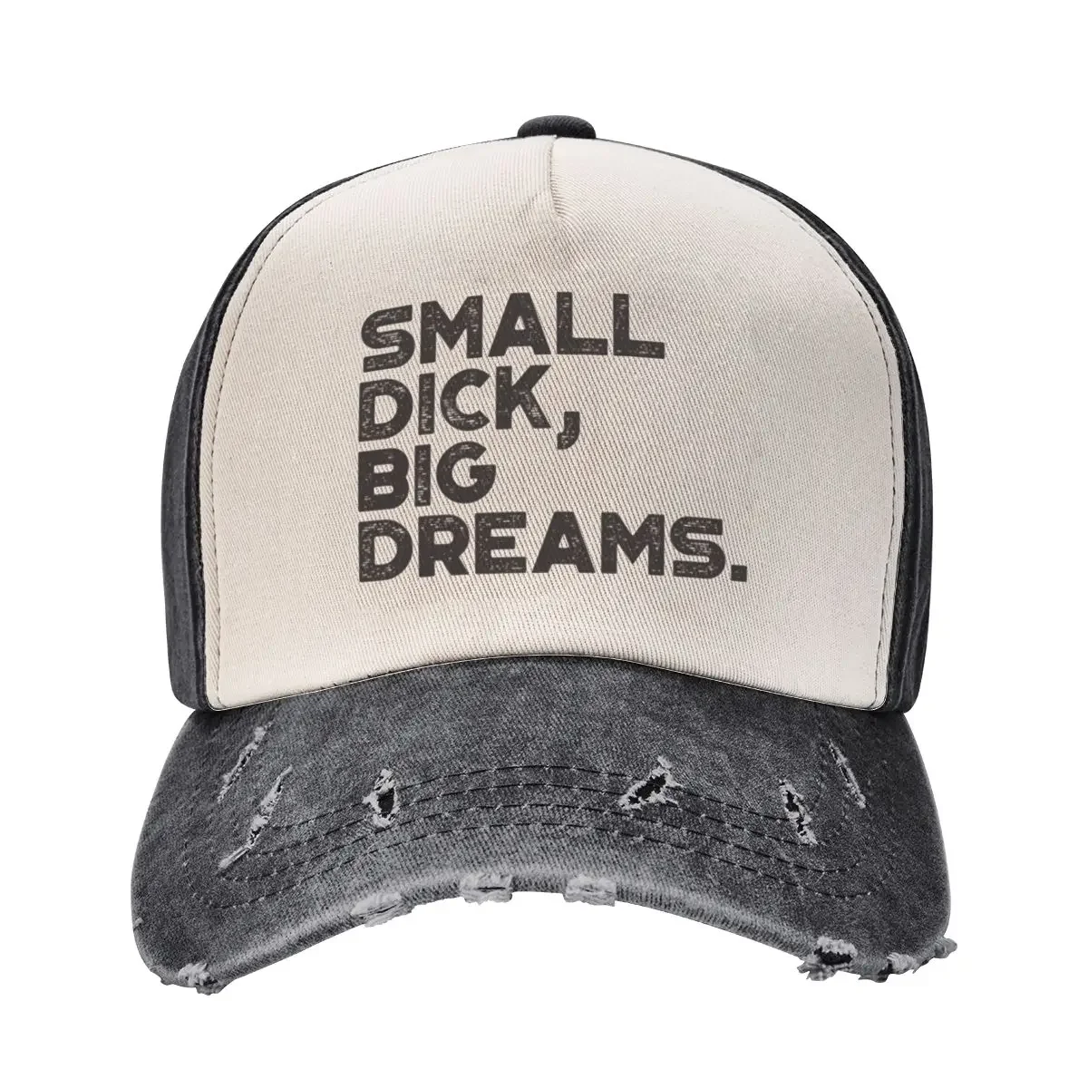 

Funny Offensive Small Dick Big Dreams Vintage Retro (Black) Baseball Cap black Beach Horse Hat Hats Man Women's