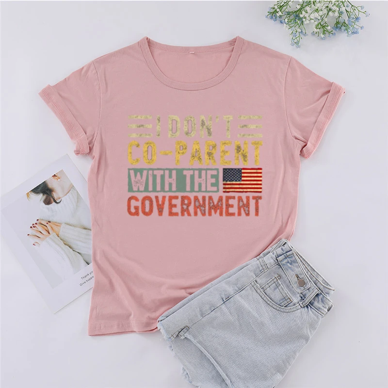 I Don't Co-Parent With The Government Shirt For Women Or Men American Flag Funny Patriotic Mom Dad Freedom Vintage T-Shirt