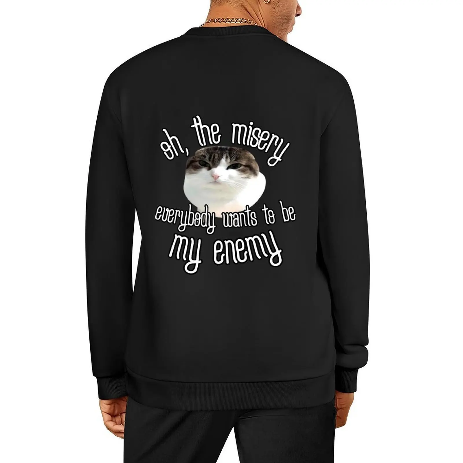 

Oh the misery Cat Pullover tracksuit autumn jacket men mens designer clothes autumn men's sweatshirt