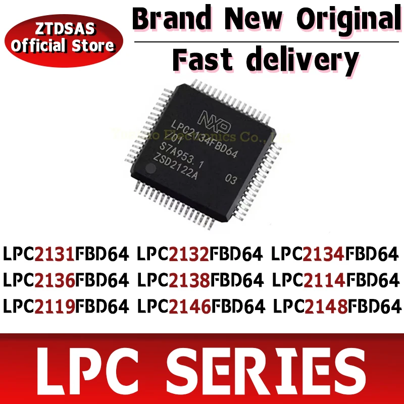 LPC2131FBD64 LPC2132FBD64 LPC2134FBD64 LPC2136FBD64 LPC2138FBD64 LPC2114FBD64 LPC2119FBD64 LPC2146FBD64 LPC2148FBD64 IC MCU