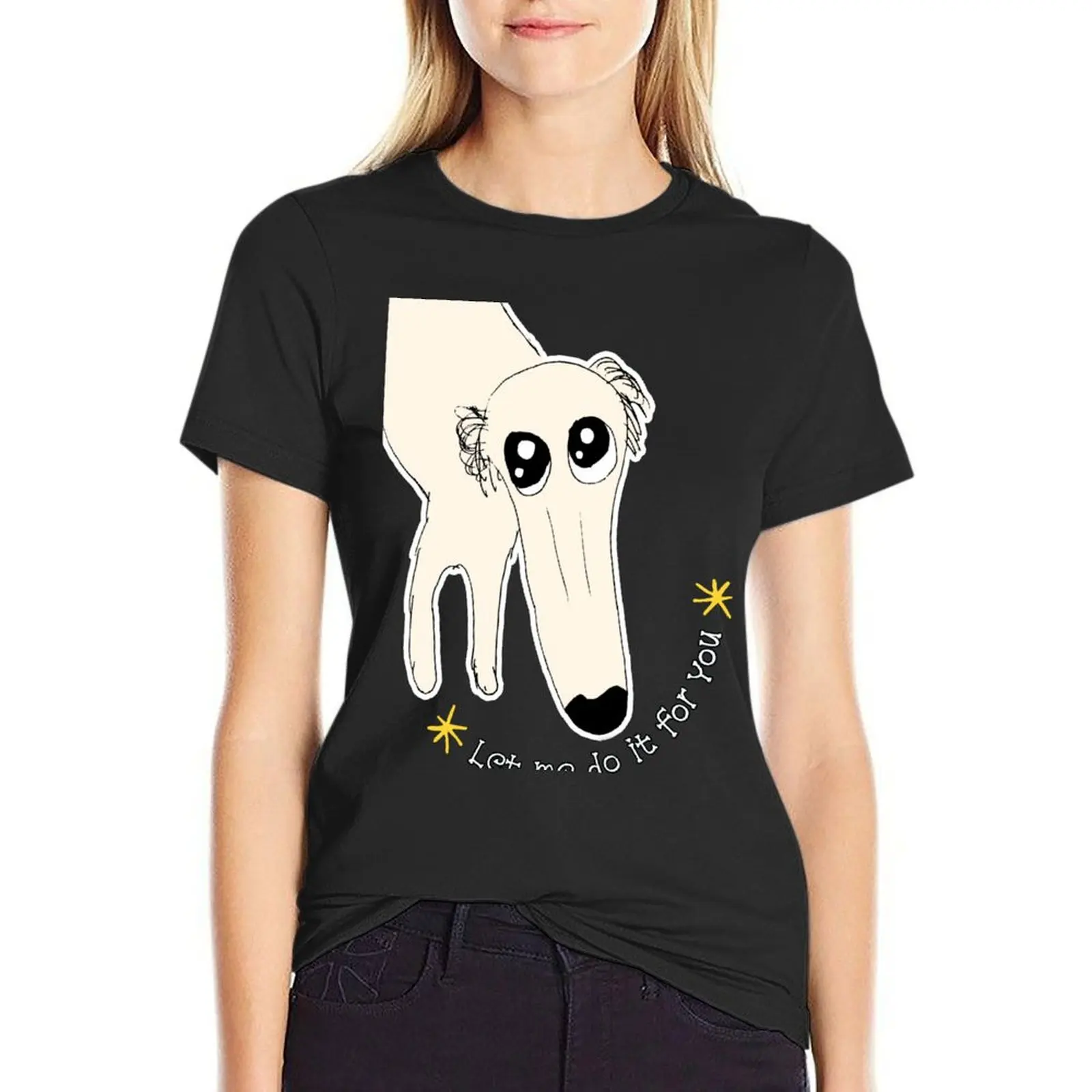 

Let Me Do It For You - Long Nose Dog T-Shirt plain Female clothing new edition t-shirt dress for Women graphic