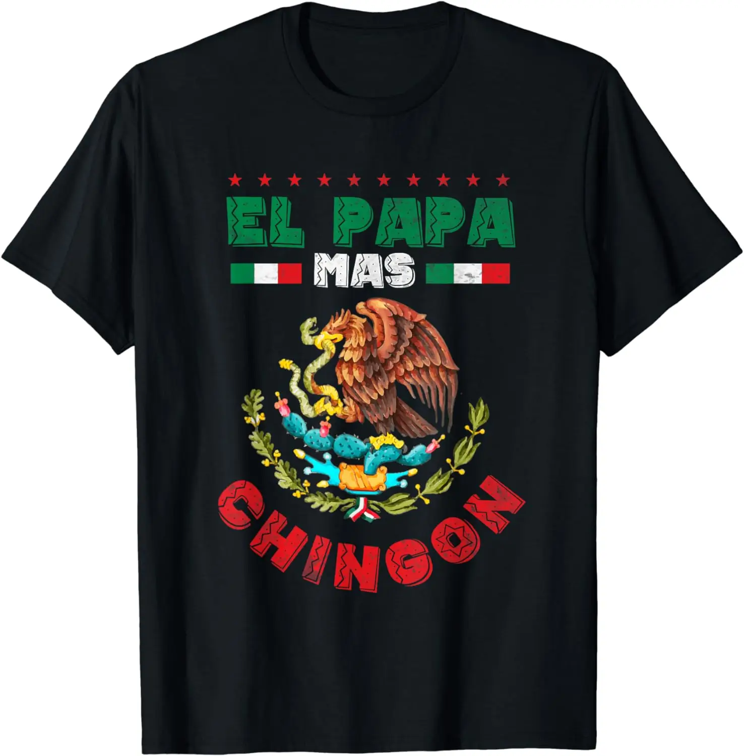 Fathers day or Dia del Padre or El papa mas chingon T-Shirt