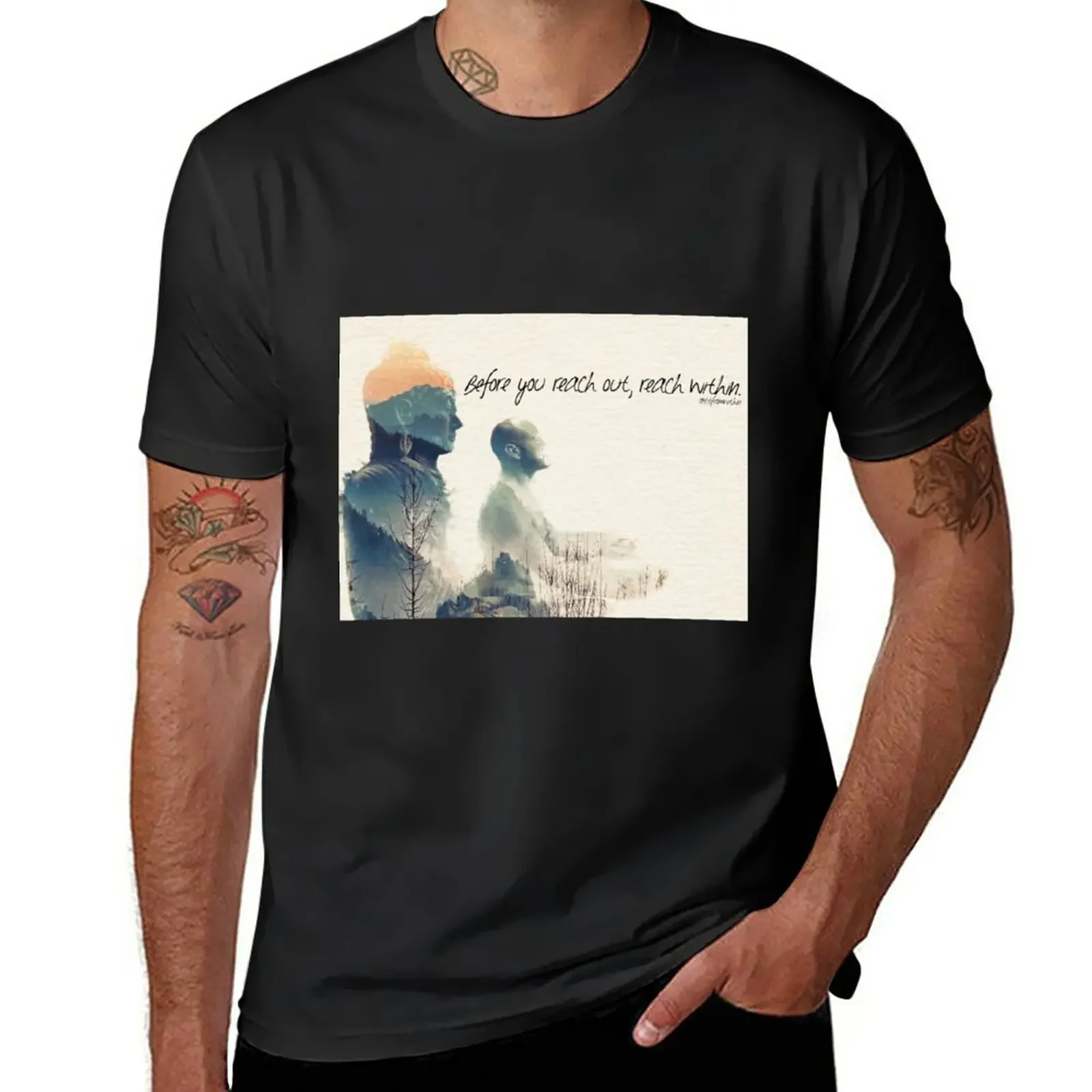 

Before you reach out, reach within. T-Shirt funnys summer tops slim fit t shirts for men