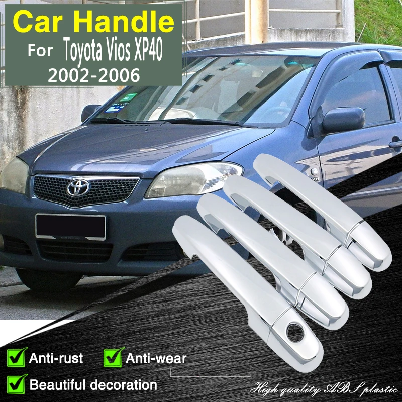 

for Toyota Vios XP40 TYT Soluna Limo 2002 2003 2004 2005 2006 Chrome Door Handle Cover Car Accessories Stickers Decorative Catch