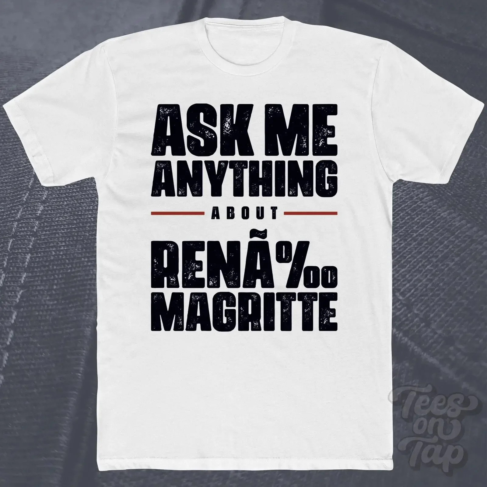 ASK ME ANYTHING ABOUT REN MAGRITTE T SHIRT Surrealismus Kunst Gemälde Surrealist vintage Washed designer clothes fashion