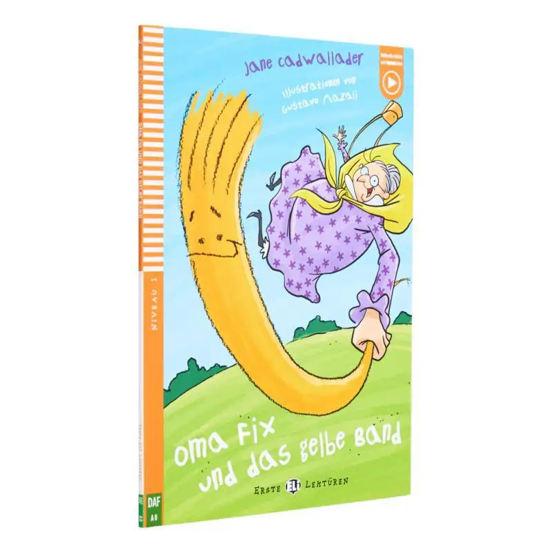 

ELI Young Readers German A0 Oma Fix Und Das Gelbe Band ЭЛИ Издательство Группа Издательства ELI 9788853616692 Книга
