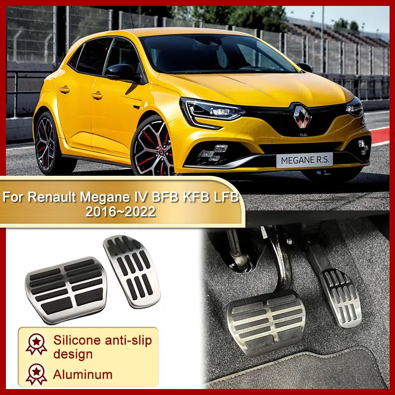 

For Renault Megane IV BFB KFB LFB 2016~2022 2017 2018 2019 2020 2021 Steel Car Foot Pedals Accelerator Tray Part Accessories.