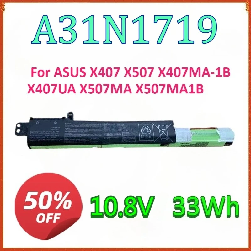 New 10.8V 33Wh A31N1719 Laptop Battery For ASUS X407 X507 X407MA-1B X407UA X507MA X507MA1B X507UB X507UB1B X507UF1B