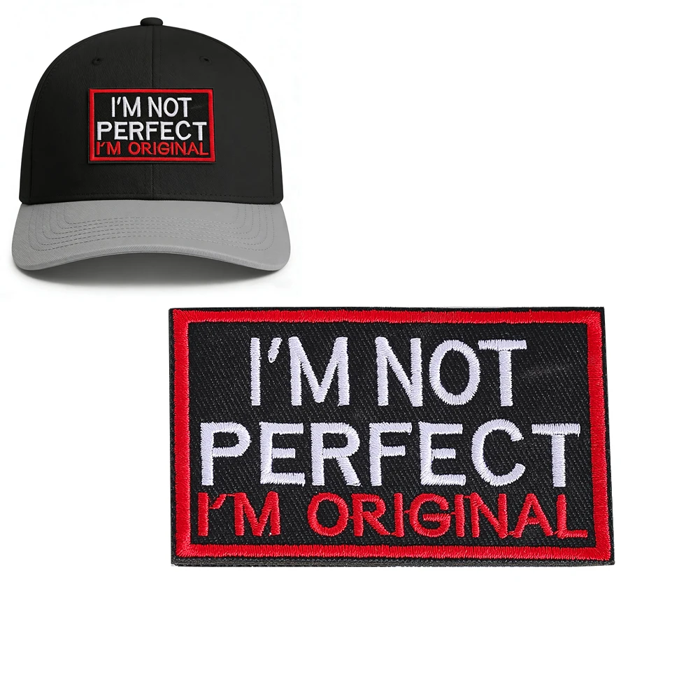 Taktischer Moral-Patch „ICH BIN NICHT PERFEKT, ICH BIN ORIGINAL“ mit Klettverschluss für Rucksack, Weste, Hut, DIY-Kleidungsdekoration, besticktes Abzeichen – Detail 5