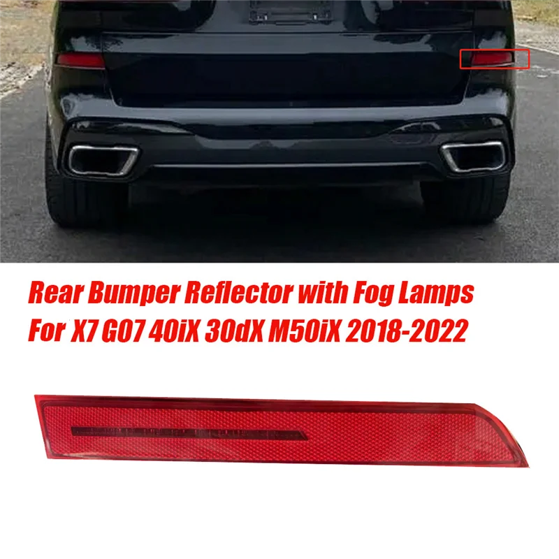 

Right Rear Bumper Reflector W/ Fog Light 63147442307 For BMW X7 G07 2018-2022 40IX 30DX M50IX Reflector Fog Light Assy