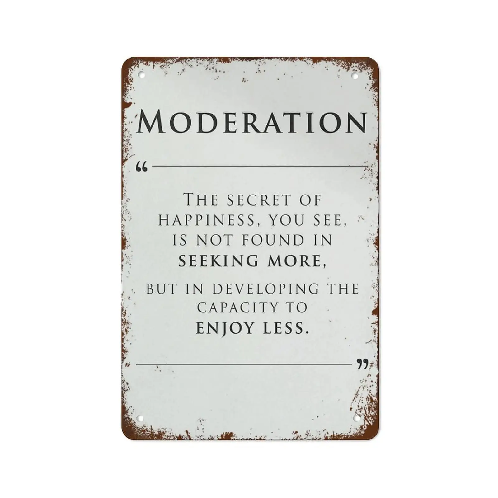 Moderation Philosophy Vintage Metal tin Sign Art Plaque Wall Decor Look Funny Gifts for Home Kitchen Garage Bathroom Farm Garden