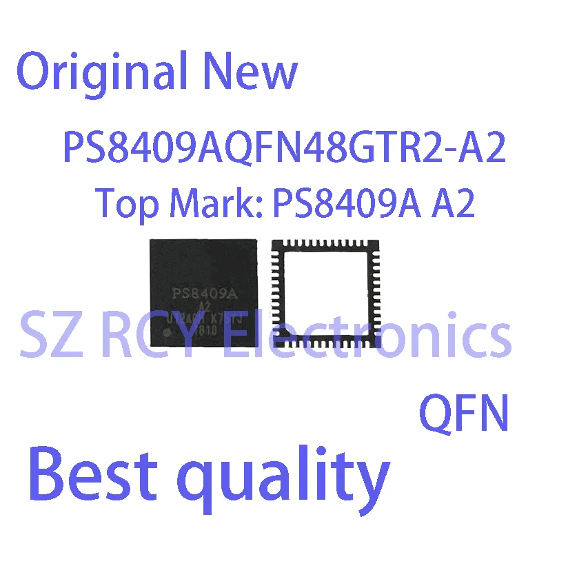 (2 PCS)NEW PS8409AQFN48GTR2-A2 PS8409AQFN48GTR2-A0 PS8409AQFN48GTR2-C0 PS8409AQFN48GTR2-A1 PS8409A A0 A1 A2 C0 QFN Chipset