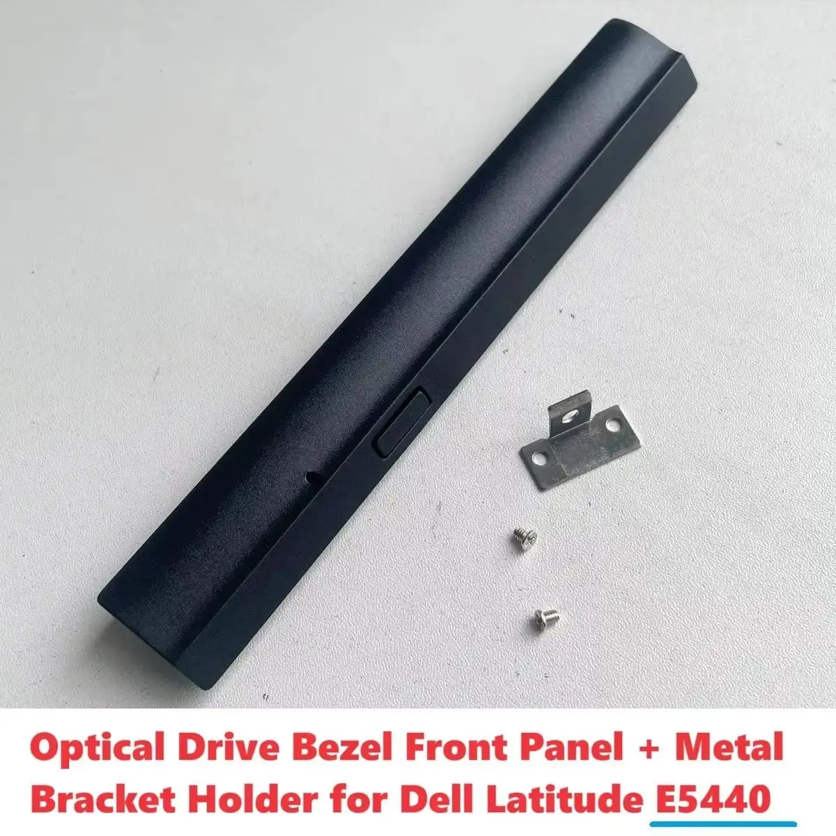 Replacement DVD ODD Optical Drive Bezel Cover Faceplate Front Panel Rear Metal Bracket Hook for Dell Latitude E5440 or E5440