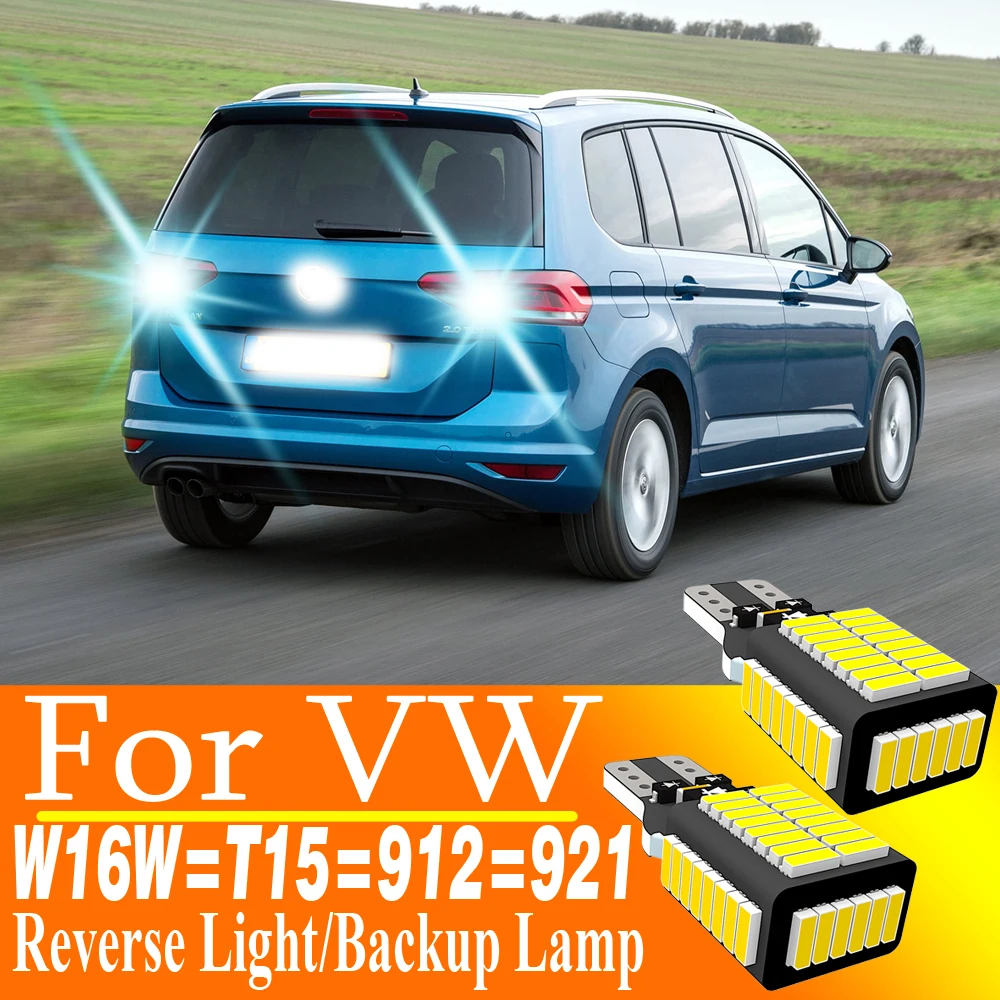 

2pcs W16W T15 921 Led Canbus Reverse Light Bulb Backup Lamp For VW Passat B7 CC Golf Sharan Touareg Touran Beetle EOS Load Up
