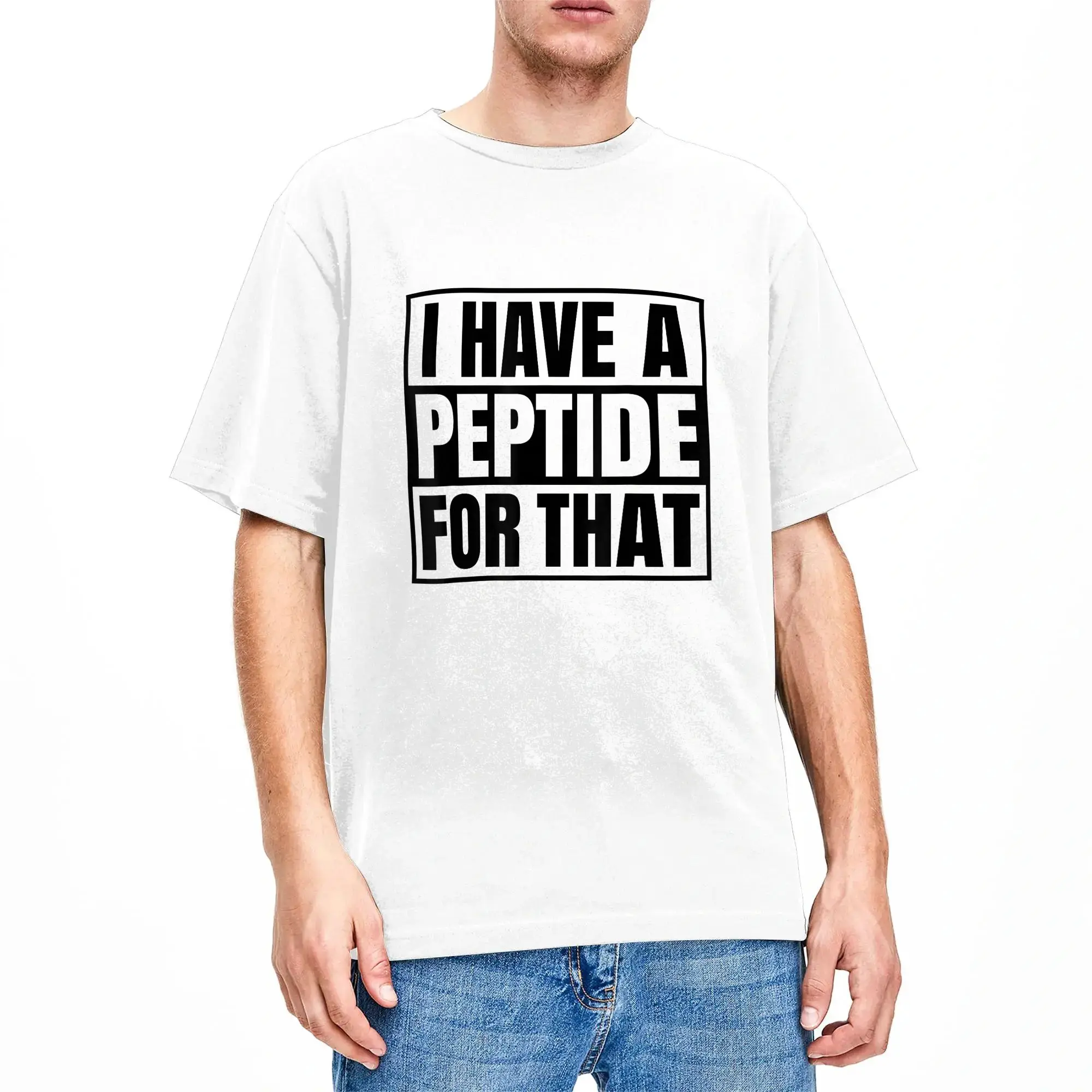 Streetwear T Shirt I Have A Peptide for that Stack Fitness Biohacker Gym Cotton T-Shirts  Fashion Tshirt Short Sleeve Top Tees,