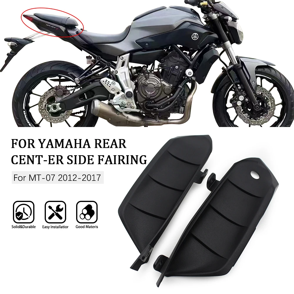 

For YAMAHA MT-07 FZ-07 2014-2017 MT07 FZ07 Motorcycle Parts Rear Tail Fairings Side Panel Middle Pane Rear Fairing Cover MT 07