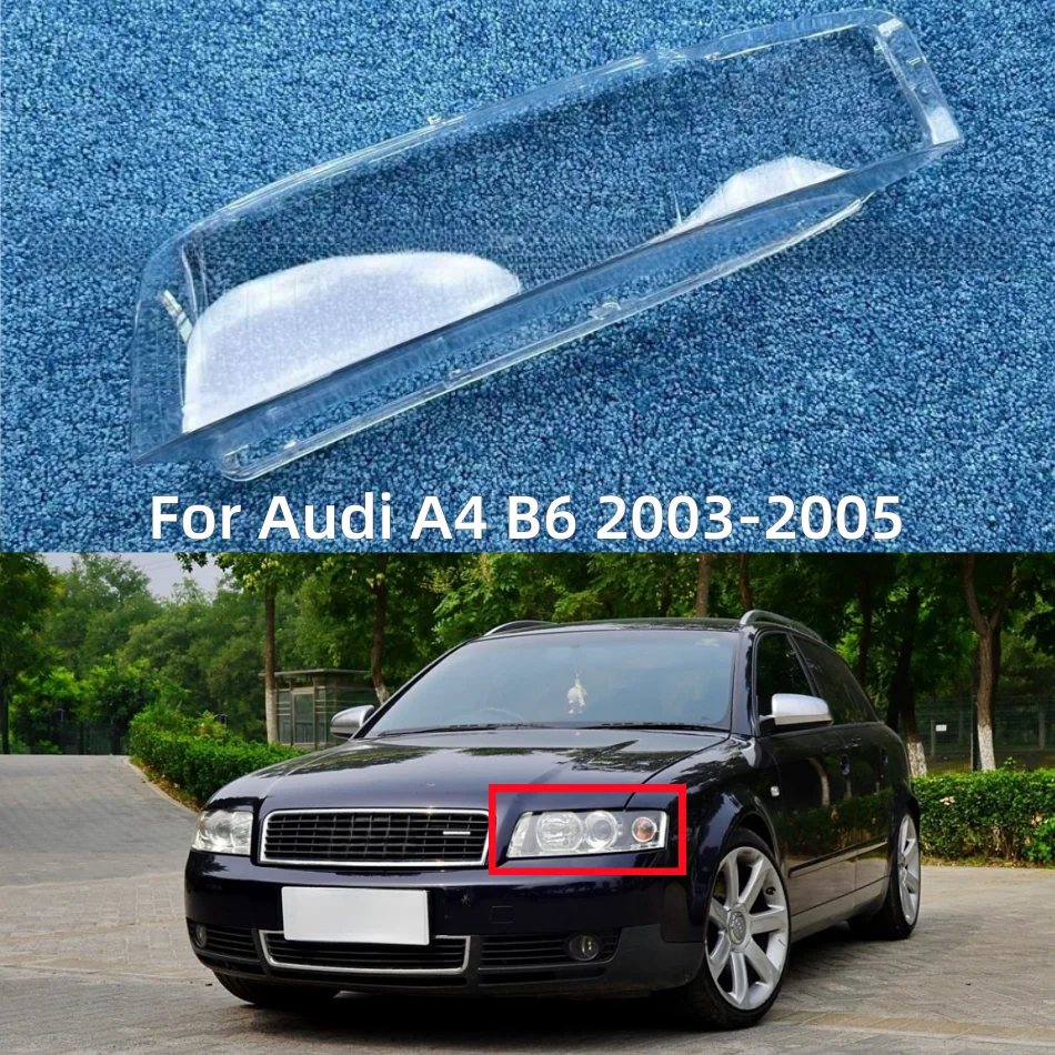 

Для Audi A4 B6 2003 2004 2005, крышка объектива фар, прозрачная маска, абажур, корпус фары из плексигласа