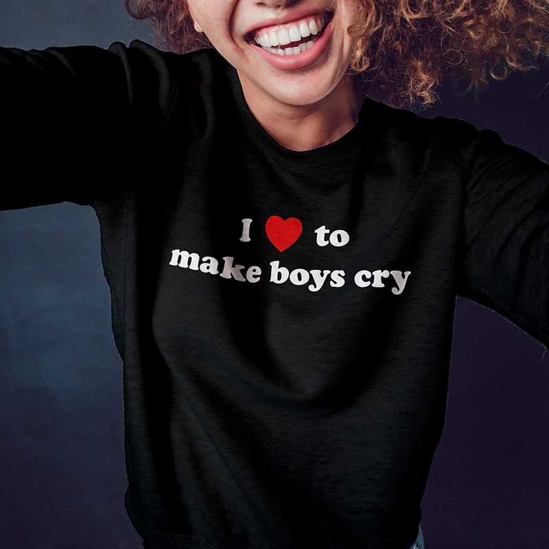 

I Love To Make Boys Cry Women Sweatshirts Funny Vintage Boyfirends Style Fashion Hoodies Goth Clothes Causal Long Sleeve Jumper