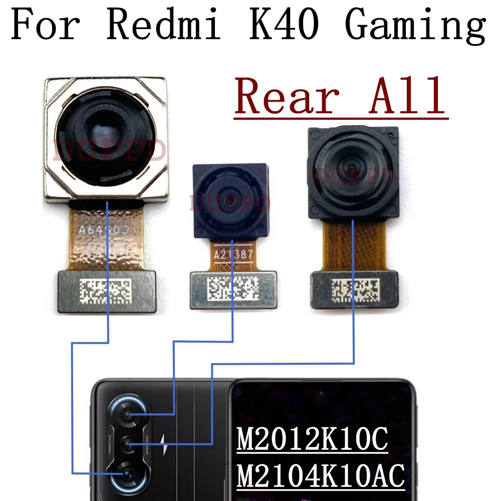 Front Rear Camera For Xiaomi Redmi K40 Gaming M2012K10C, M2104K10AC Selfie Wide Facing Back Main Macro Camera Flex Cable Parts