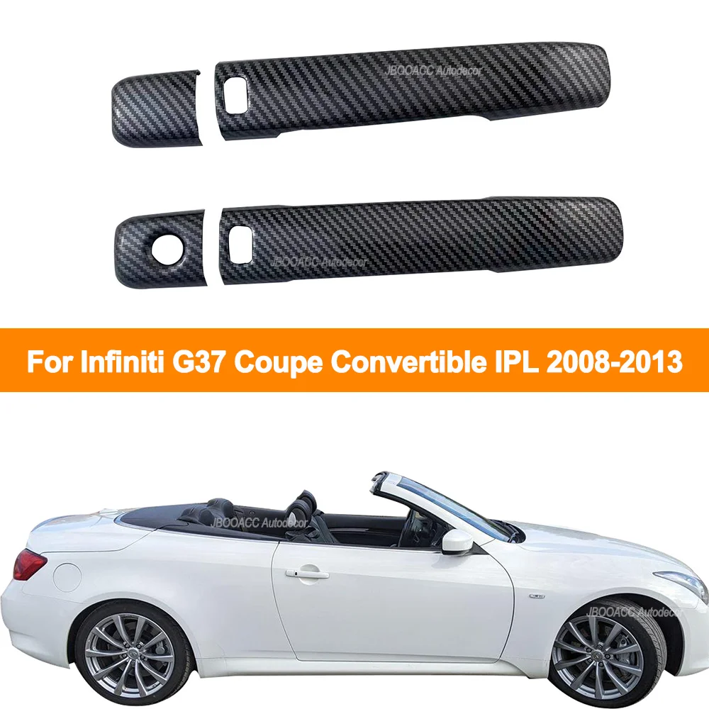 

Для Infiniti G37 Coupe Convertible IPL 2008-2013 Автомобильный стиль из углеродного волокна, внешняя дверная ручка, литая крышка, аксессуары для отделки